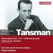 Tansman: Symphonie de Chambre, Sinfonietta No. 1, Sinfonietta No. 2 & Sinfonia piccola | Oleg Caetani