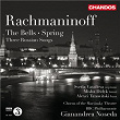 Rachmaninoff: Spring, Three Russian Songs & The Bells | Gianandrea Noseda