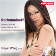 Rachmaninoff: Moments musicaux & Etudes-tableaux | Xiayin Wang