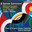 O Sacrum Convivium! | Choir Of St. Johns College Cambridge