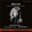Bruch: Violin Concertos Nos. 2 & 3 | Richard Hickox