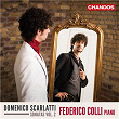 Scarlatti: Sonatas, Vol. 2 | Federico Colli