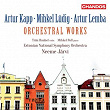 Estonian Orchestral Works | Neeme Järvi