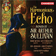 The Harmonious Echo - Songs by Sir Arthur Sullivan | Mary Bevan