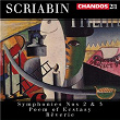 Scriabin: Symphonies Nos. 2 & 3, Poem of Ecstasy & Rêverie | Neeme Järvi