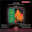 Elgar: The Dream of Gerontius - Parry: Blest pair of sirens, I was glad | Richard Hickox