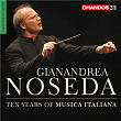 Ten Years of Musica Italiana | Gianandrea Noseda