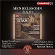 Mendelssohn: Elijah, Op. 70 | Richard Hickox