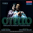 Verdi: Otello | Sir Mark Elder