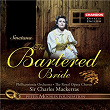 Smetana: The Bartered Bride | Sir Charles Mackerras
