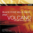 Volcano | Black Dyke Band