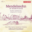 Mendelssohn in Birmingham, Vol. 2 | Edward Gardner
