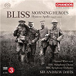 Bliss: Morning Heroes & Hymn to Apollo | Sir Andrew Davis