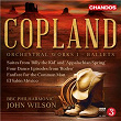 Copland: Orchestral Works, Vol. 1 - Ballet Suites | John Wilson