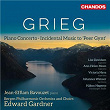 Grieg: Piano Concerto & Incidental Music to "Peer Gynt" | Edward Gardner