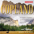 Copland: Orchestral Works, Vol. 3 - Symphonies | John Wilson