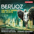 Berlioz: Requiem (Grande Messe des Morts) | Edward Gardner