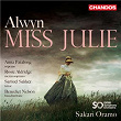 Alwyn: Miss Julie | Sakari Oramo