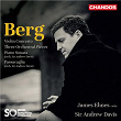 Berg: Violin Concerto, Three Pieces for Orchestra | James Ehnes