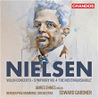 Nielsen Violin: Concerto, Symphony No. 4 | James Ehnes