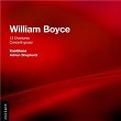 Boyce: 12 Overtures & 3 Concerti Grossi | Cantilena