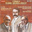 A Tribute To Elgar, Delius & Holst | Black Dyke Mills Band
