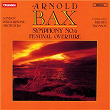 Bax: Symphony No. 6 & Festival Overture | Bryden Thomson