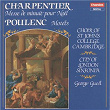 Charpentier & Poulenc: Choral Works | Choir Of St. Johns College Cambridge