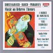 Music on Hebrew Themes by Shostakovich, Bloch & Prokofiev | I Musici De Montréal