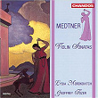 Medtner: Violin Sonatas Nos. 1 & 2 | Lydia Mordkovitch