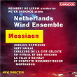 Messiaen: Works for Wind Ensemble | Netherlands Wind Ensemble