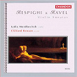 Respighi & Ravel: Violin Sonatas | Lydia Mordkovitch