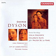 Dyson: Violin Concerto & Children's Suite after Walter de la Mare | Richard Hickox