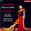 Walton: Troilus and Cressida | Richard Hickox