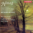 Holst: Seven Part-Songs, A Choral Fantasia, A Dirge for Two Veterans & Ode to Death | Richard Hickox