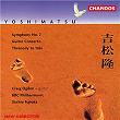 Yoshimatsu: Symphony No. 2 | Sachio Fujioka