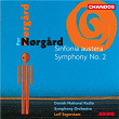 Norgard: Symphony No. 2 & Sinfonia austera | Leif Segerstam
