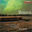 Britten: String Quartet No. 1, String Quartet No. 3, Alla marcia & Three Divertimenti | Sorrel Quartet