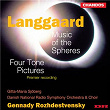 Langgaard: Music of the Spheres & Four Tone Poems | Guennadi Rosdhestvenski