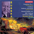 Rubbra: Symphony No. 1, A Tribute & Sinfonia Concertante | Richard Hickox