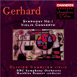 Gerhard: Symphony No. 1 & Violin Concerto | Matthias Bamert
