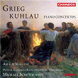 Kuhlau & Grieg: Piano Concertos | Michaël Schønwandt