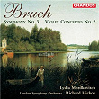 Bruch: Violin Concerto No. 2 & Symphony No. 3 | Richard Hickox