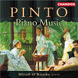 Pinto: Piano Music | Míceál O'rourke