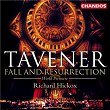 Tavener: Fall & Resurrection | Richard Hickox