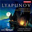Lyapunov: Symphony No. 1, Piano Concerto No. 2 & Polonaise | Vassily Sinaisky