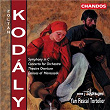 Kodaly: Symphony in C Major, Concerto for Orchestra, Dances of Marosszék & Theatre Overture | Yan-pascal Tortelier