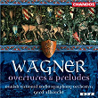 Wagner: Overtures and Preludes | Gerd Albrecht