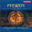 McEwen: Violin Sonata No. 1, Violin Sonata No. 6, Sonata-Fantasia No. 5 & Prince Charlie | Olivier Charlier
