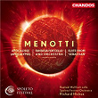 Menotti: Apocalisse, Fantasia for Cello and Orchestra & Sebastian Suite | Richard Hickox